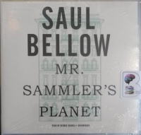 Mr. Sammler's Planet written by Saul Bellow performed by George Guidall on Audio CD (Unabridged)